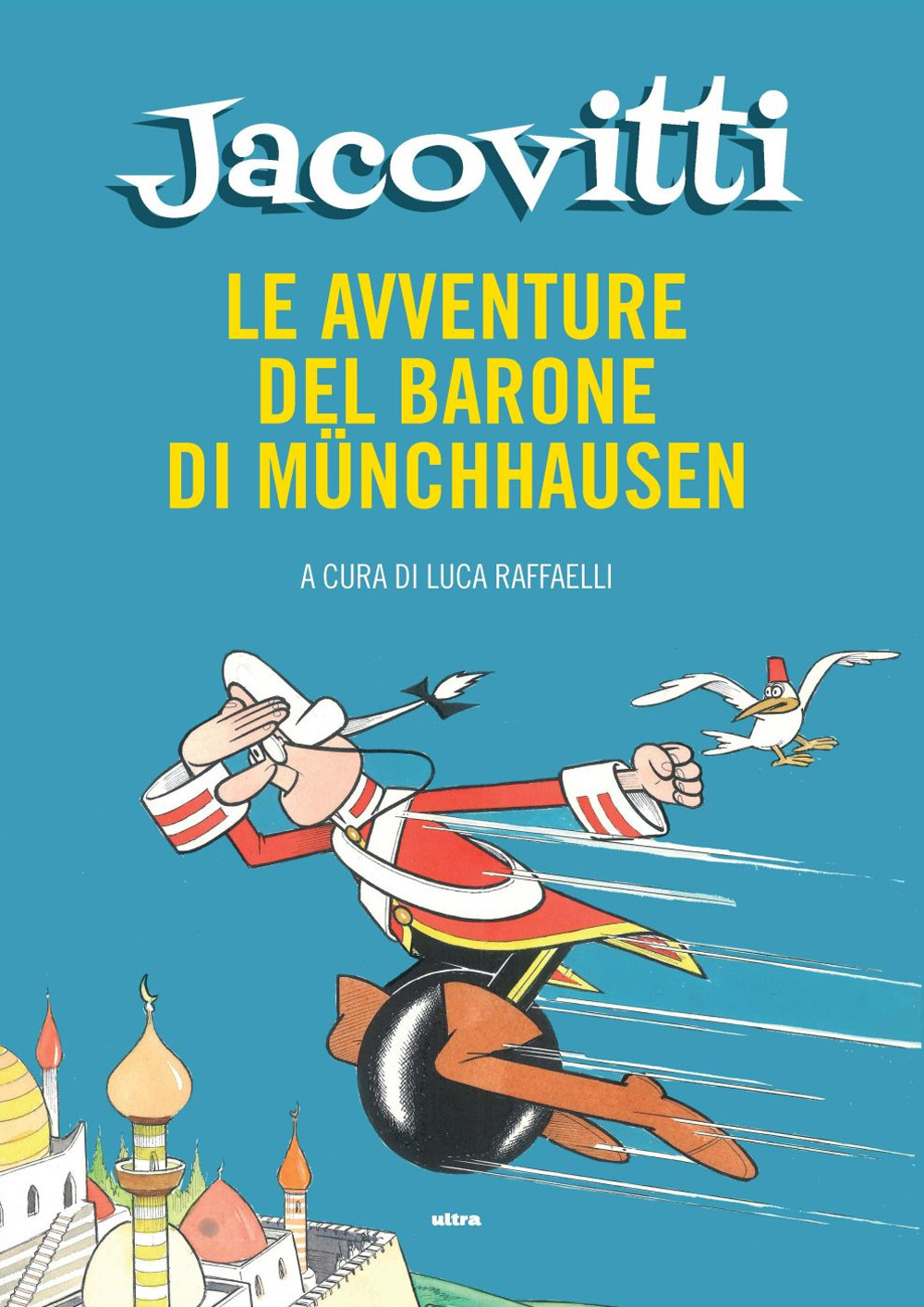 Le avventure del barone di Münchausen. Ediz. a colori