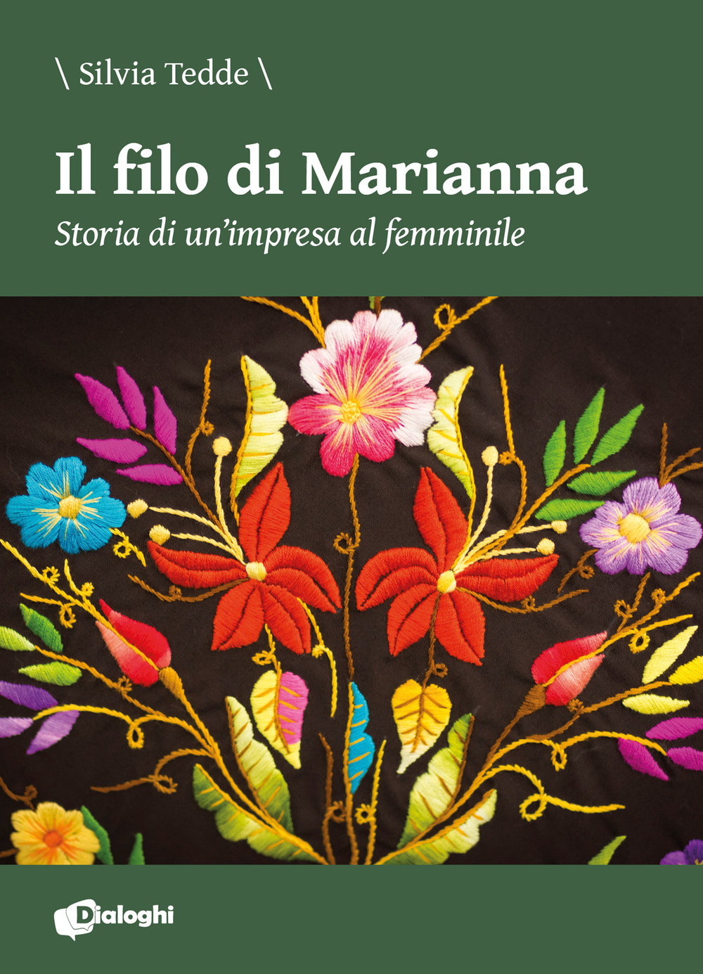 Il filo di Marianna. Storia di un'impresa al femminile