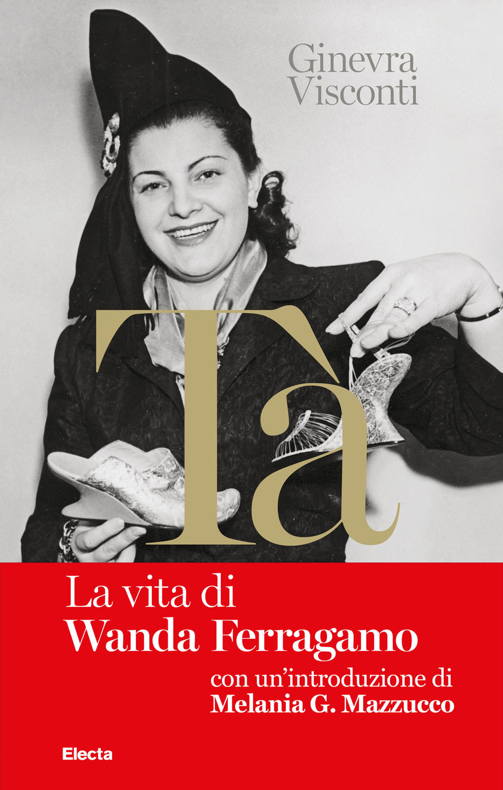 Nel libro rosso di Tà. La vita di Wanda Ferragamo