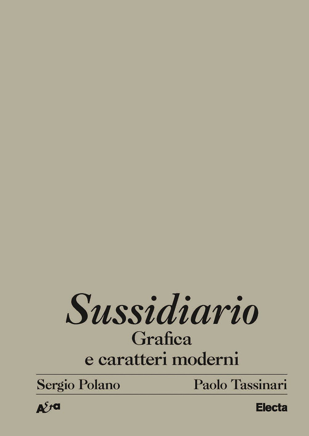 Sussidiario. Grafica e caratteri moderni. Ediz. illustrata