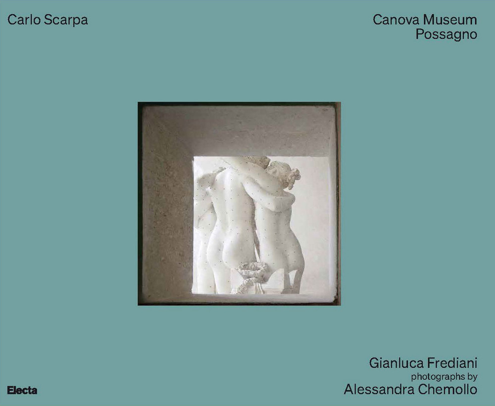 Carlo Scarpa. Canova Museum Possagno. Ediz. inglese