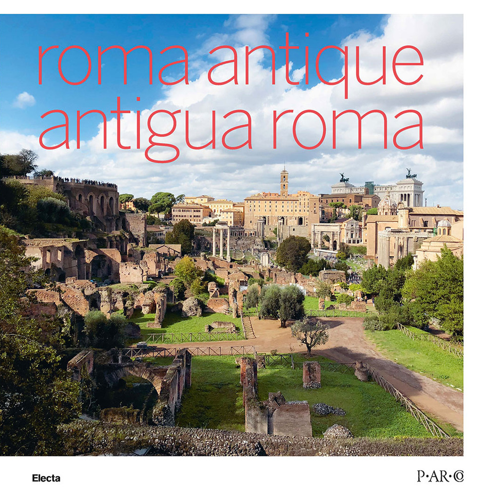 Roma antique-Antigua Roma. Ediz. bilingue