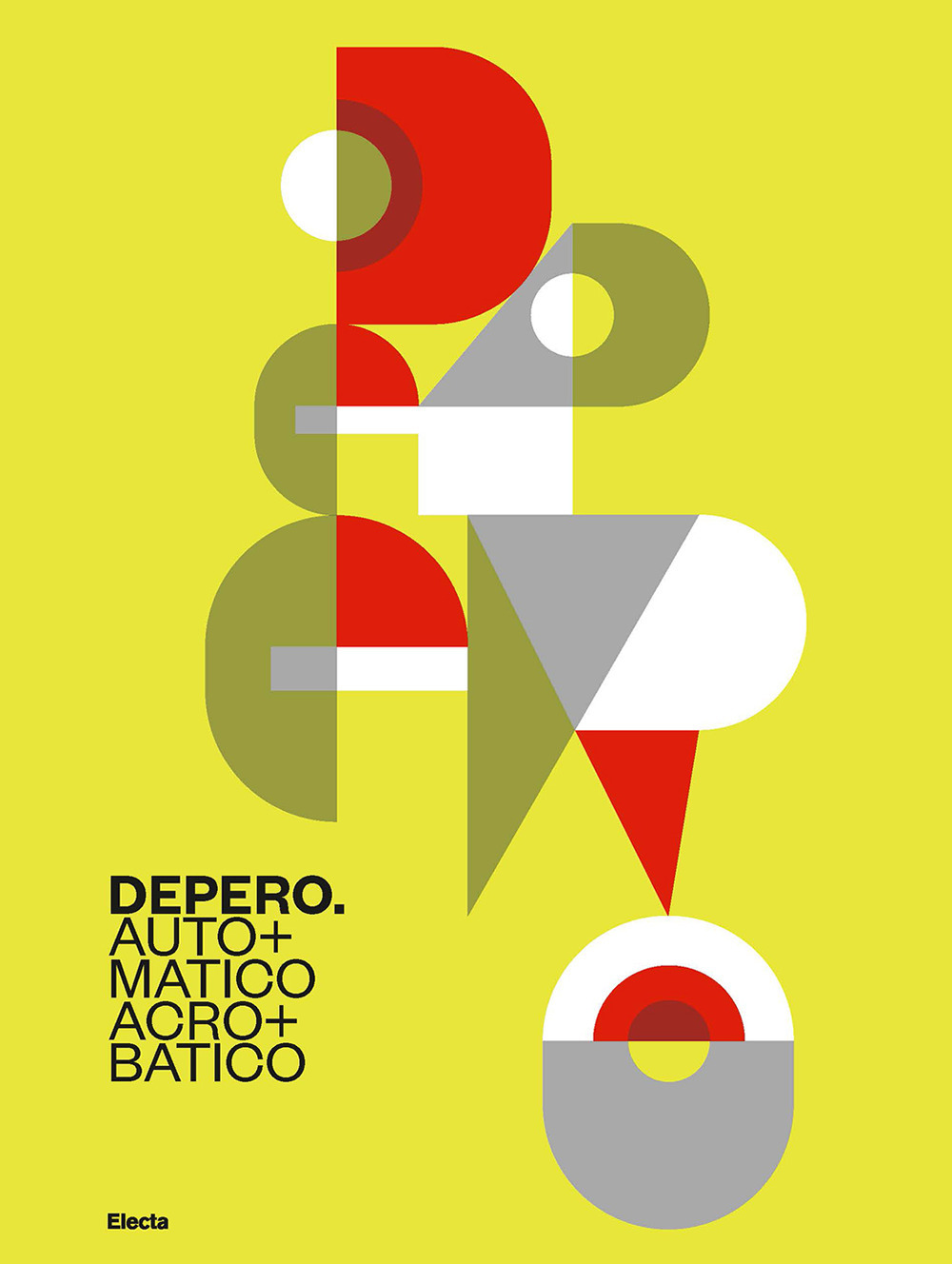 Depero. Automatico, acrobatico. Ediz. illustrata