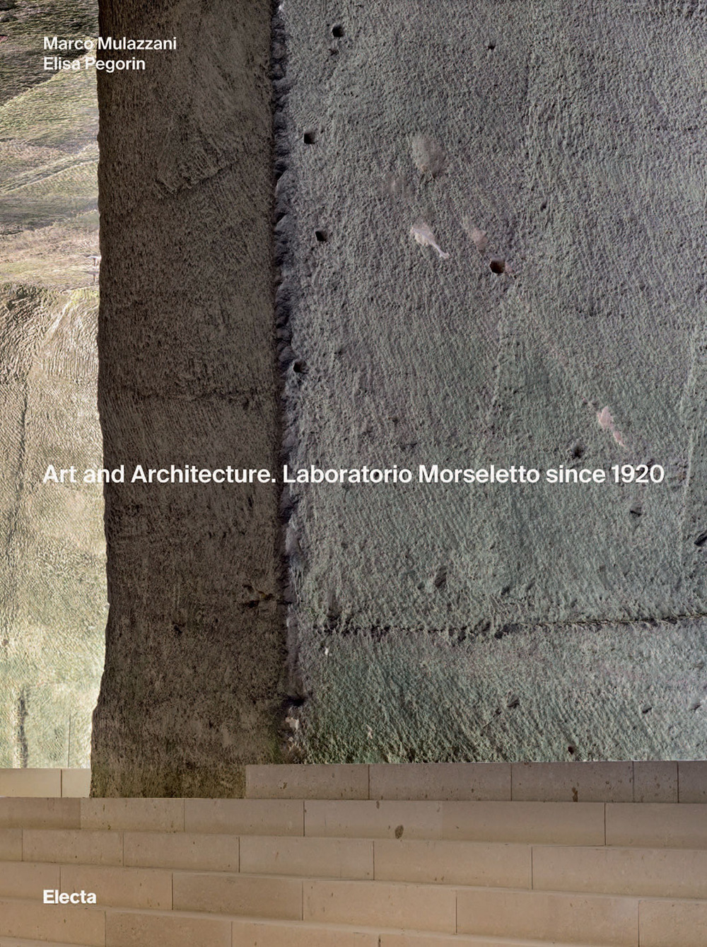 Art and Architecture. Laboratorio Morseletto since 1920. Ediz. illustrata