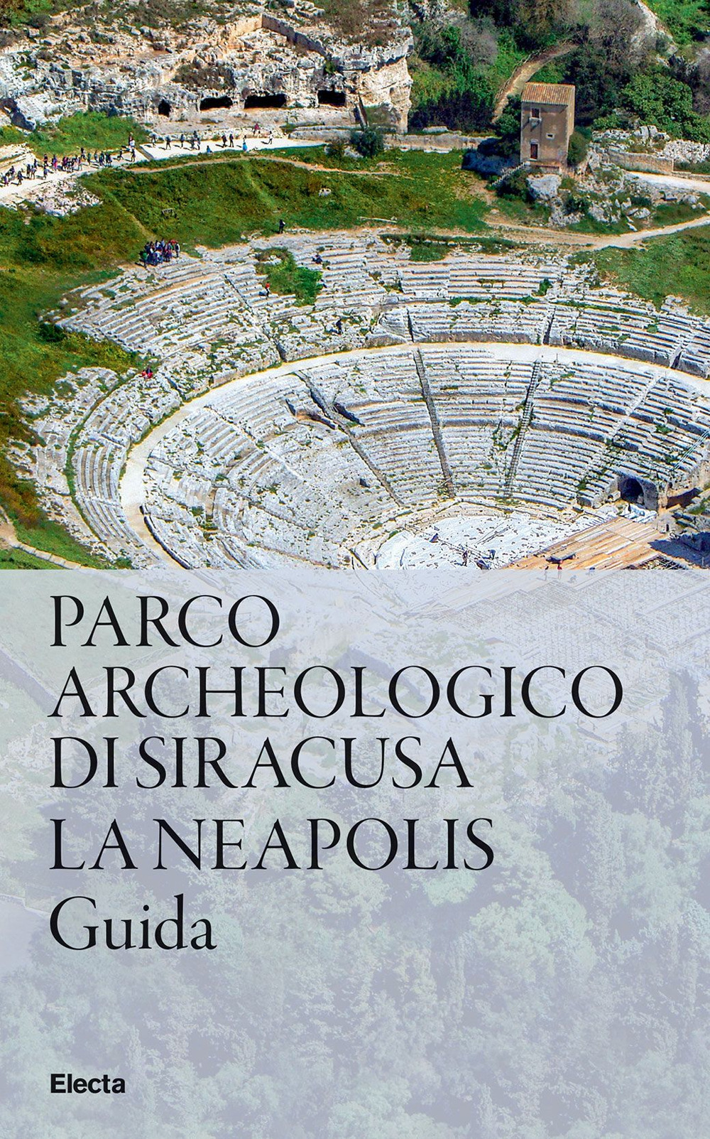 Parco Archeologico di Siracusa. La Neapolis