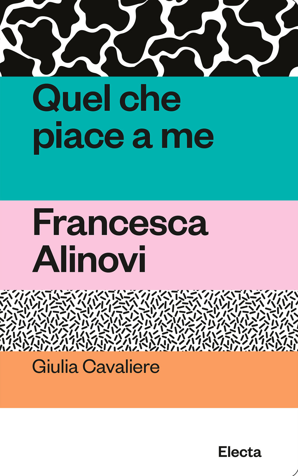 Quel che piace a me. Francesca Alinovi