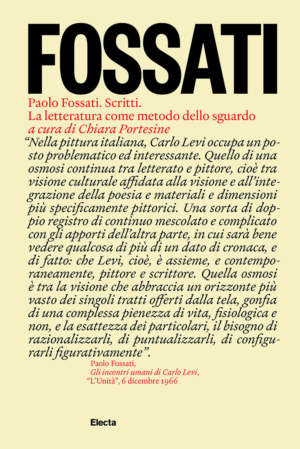 Paolo Fossati. Scritti. La letteratura come metodo dello sguardo