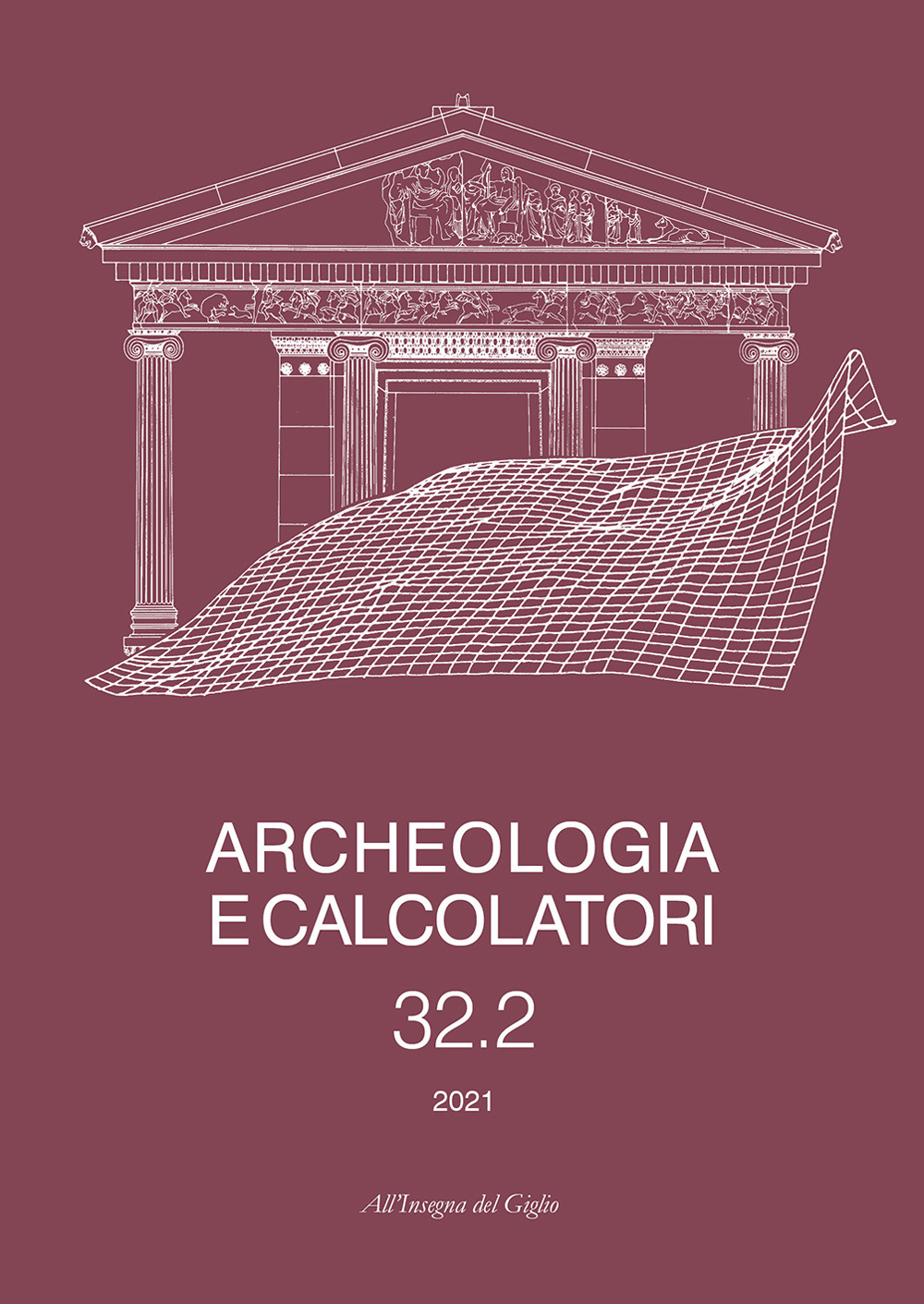 Archeologia e calcolatori. Ediz. italiana e inglese (2021). Vol. 32/2