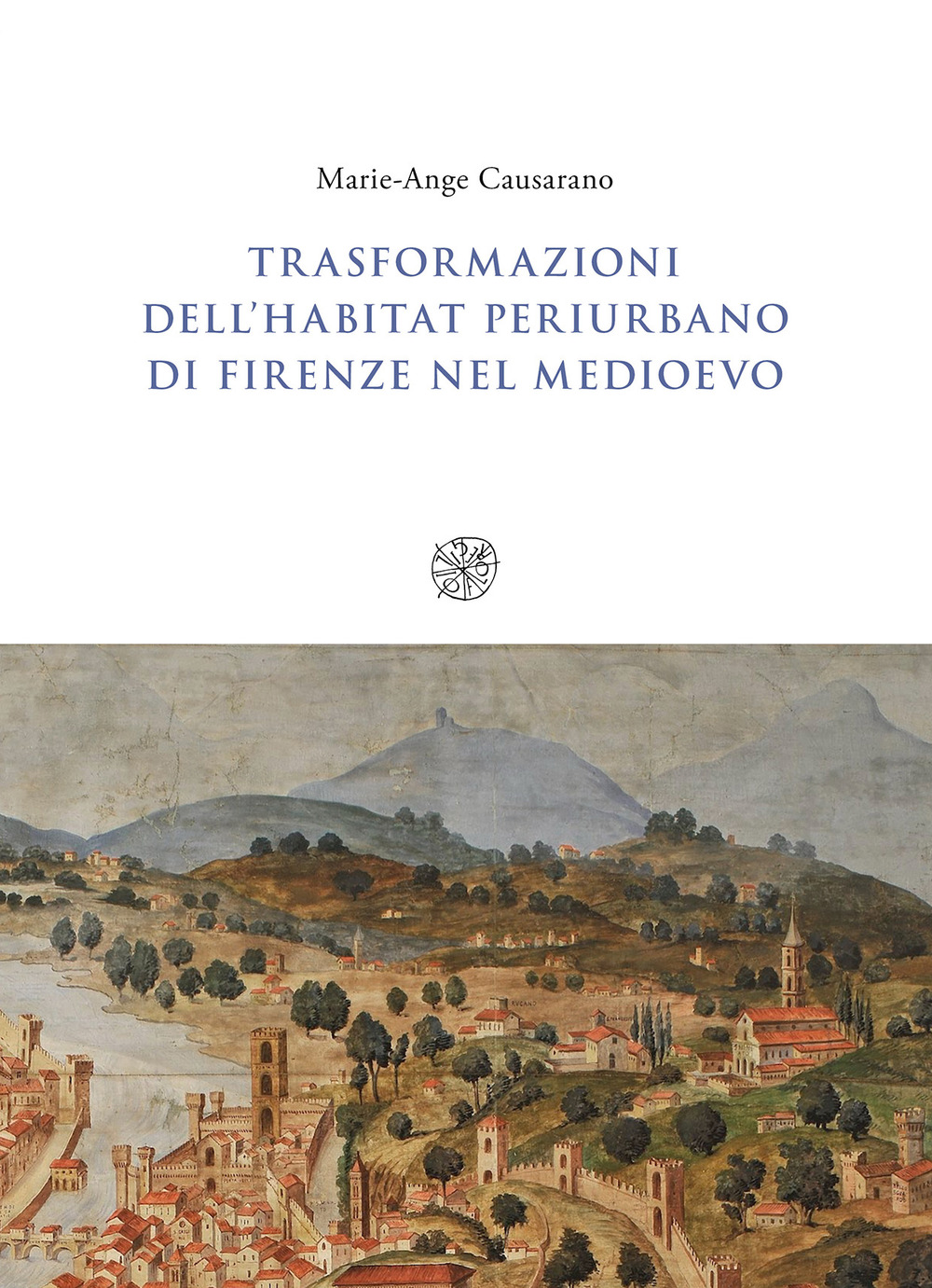 Trasformazioni dell'habitat periurbano di Firenze nel Medioevo