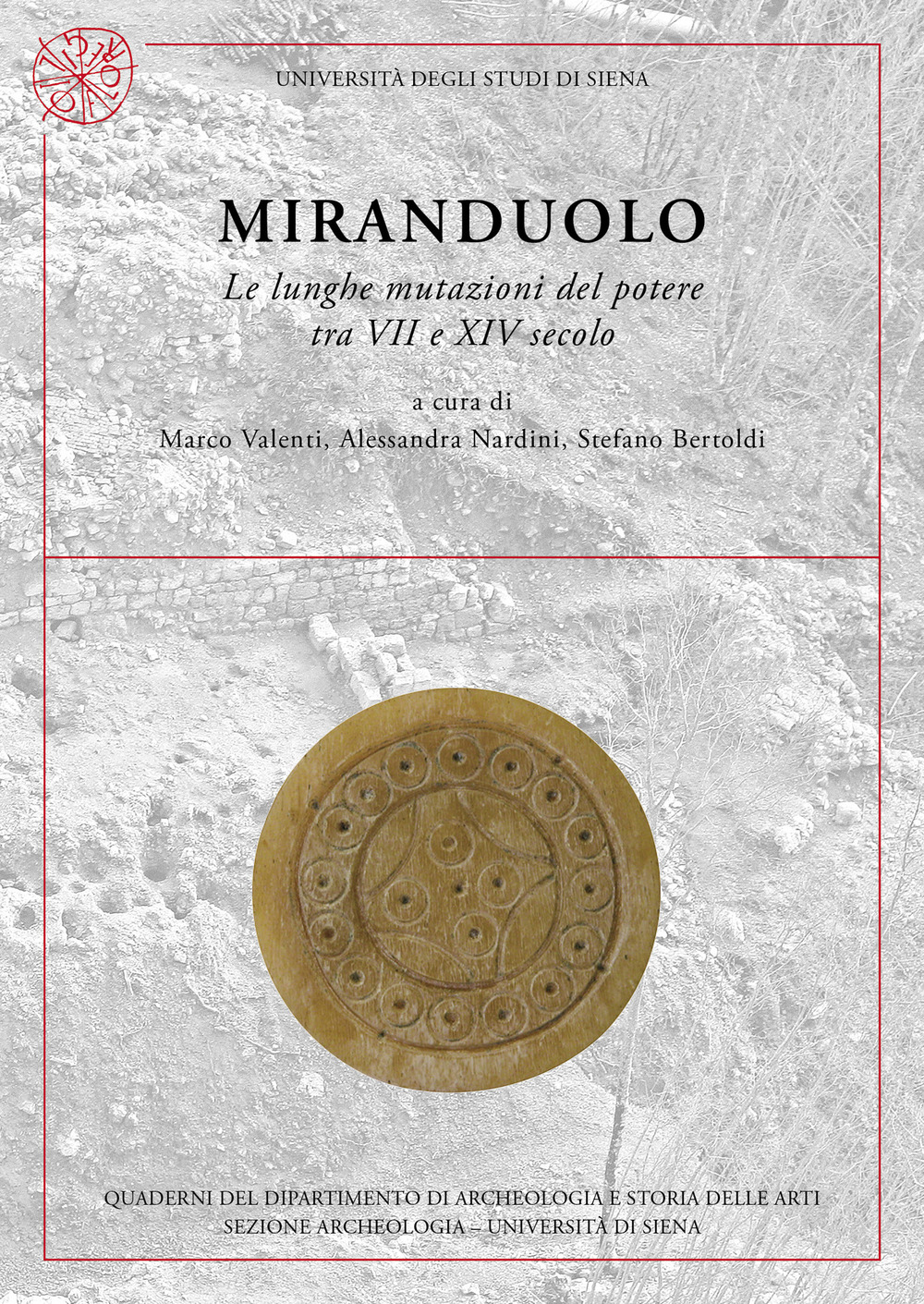 Miranduolo. Le lunghe mutazioni del potere tra VII e XIV secolo. Nuova ediz.