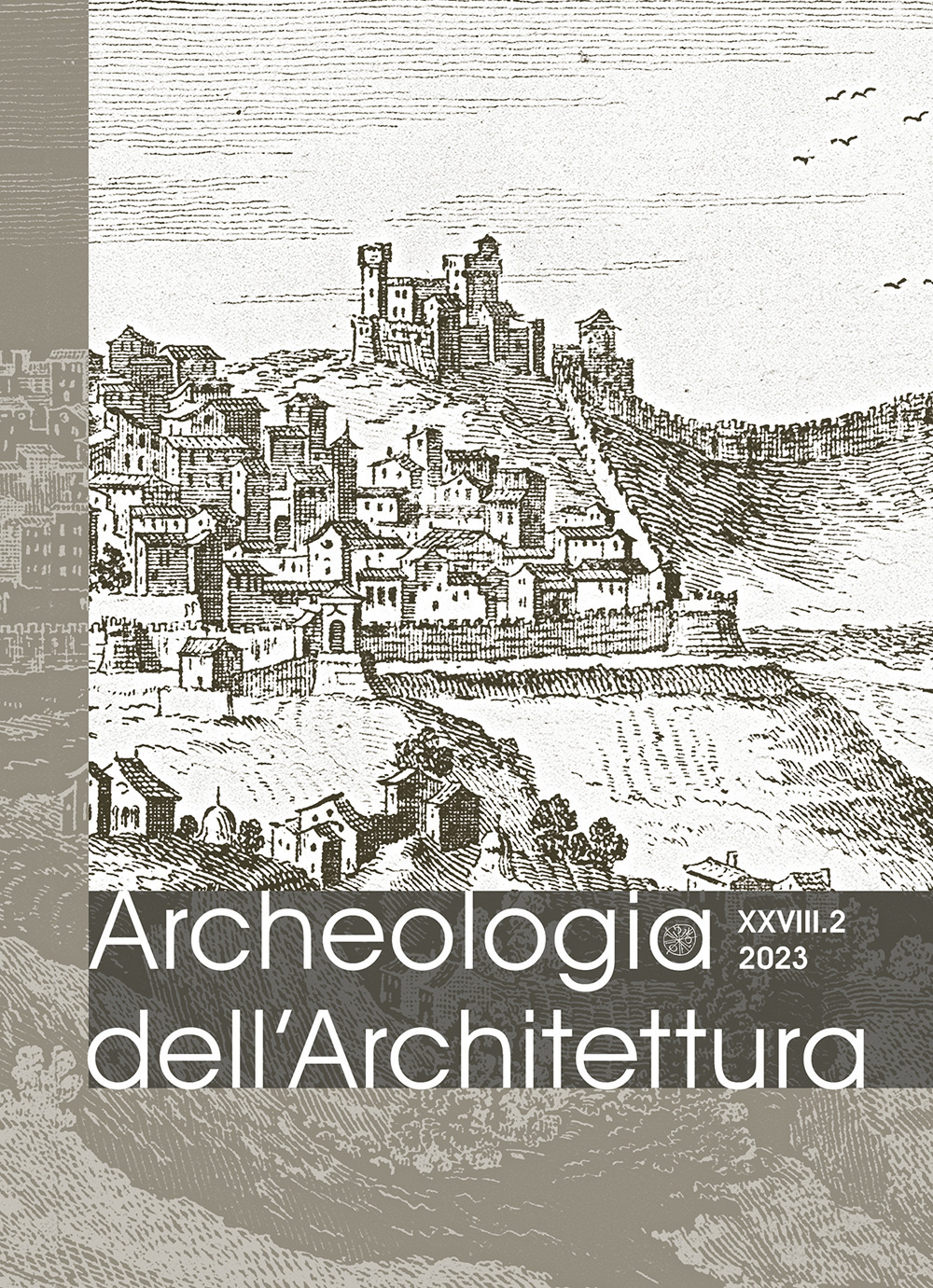 Archeologia dell'architettura. Ediz. italiana e inglese (2023). Vol. 2