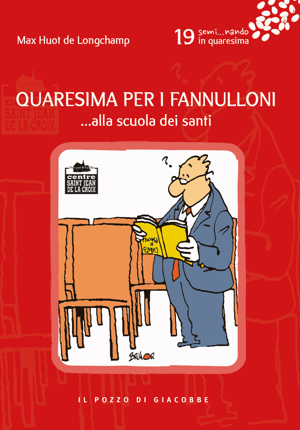 Quaresima per i fannulloni... Alla scuola dei santi. Vol. 19