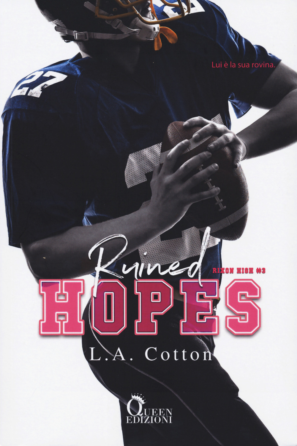 Ruined hopes. Rixon High. Vol. 3