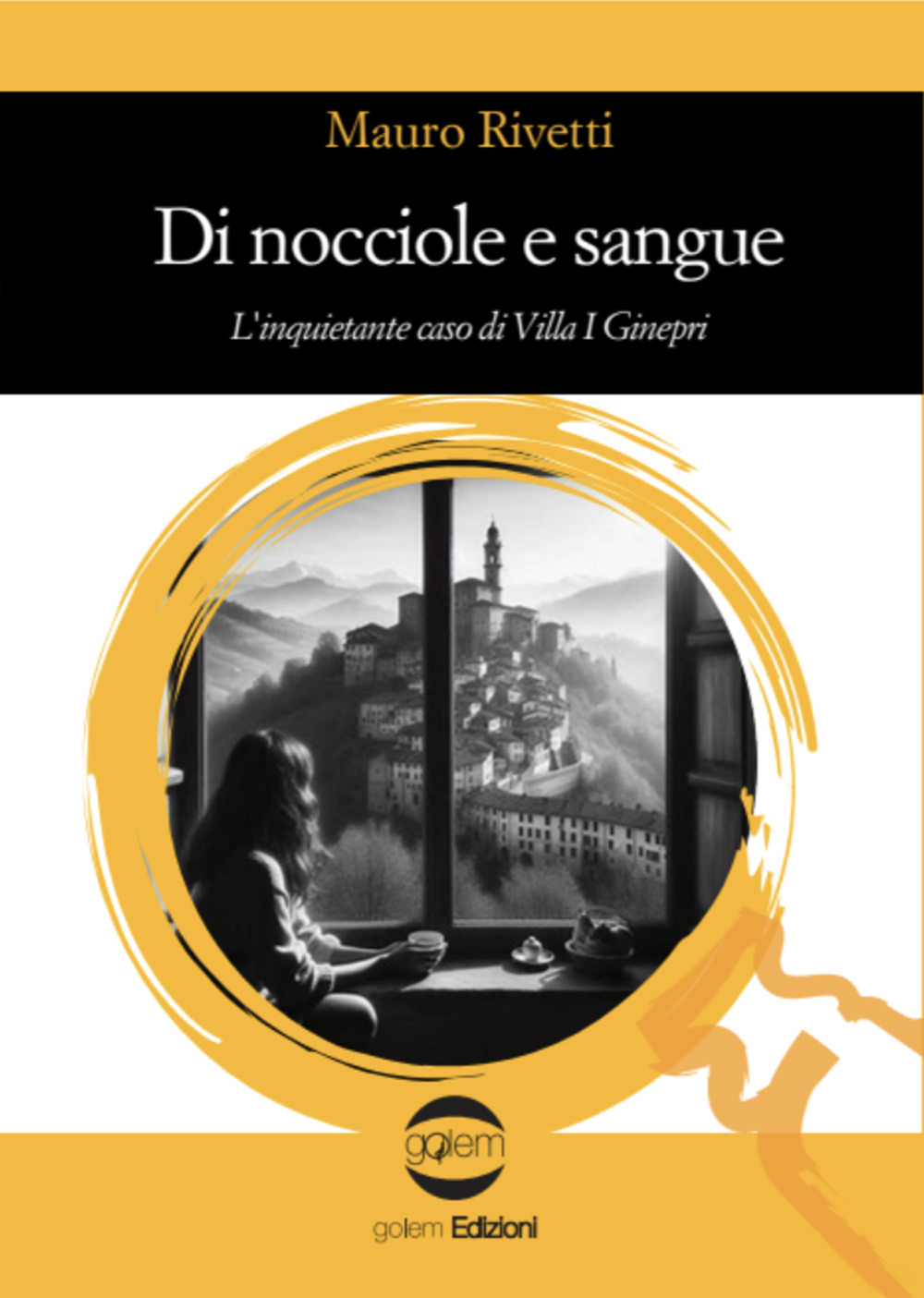 Di nocciole e sangue. L'inquietante caso di Villa I Ginepri