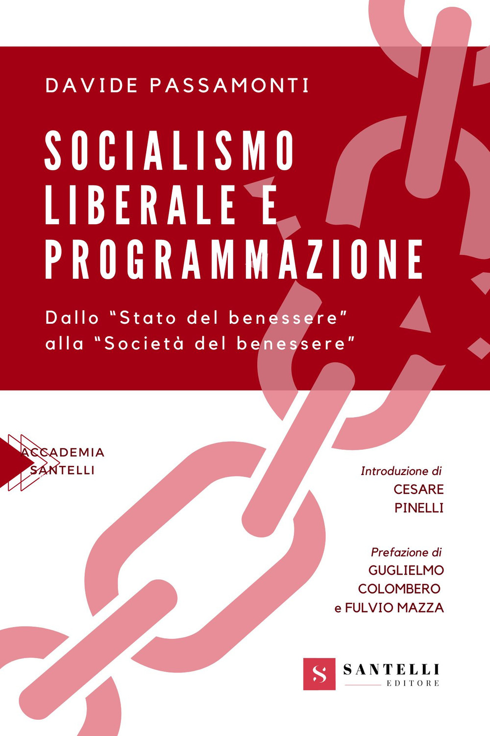 Socialismo liberale e programmazione. Dallo «Stato del benessere» alla «Società del benessere»