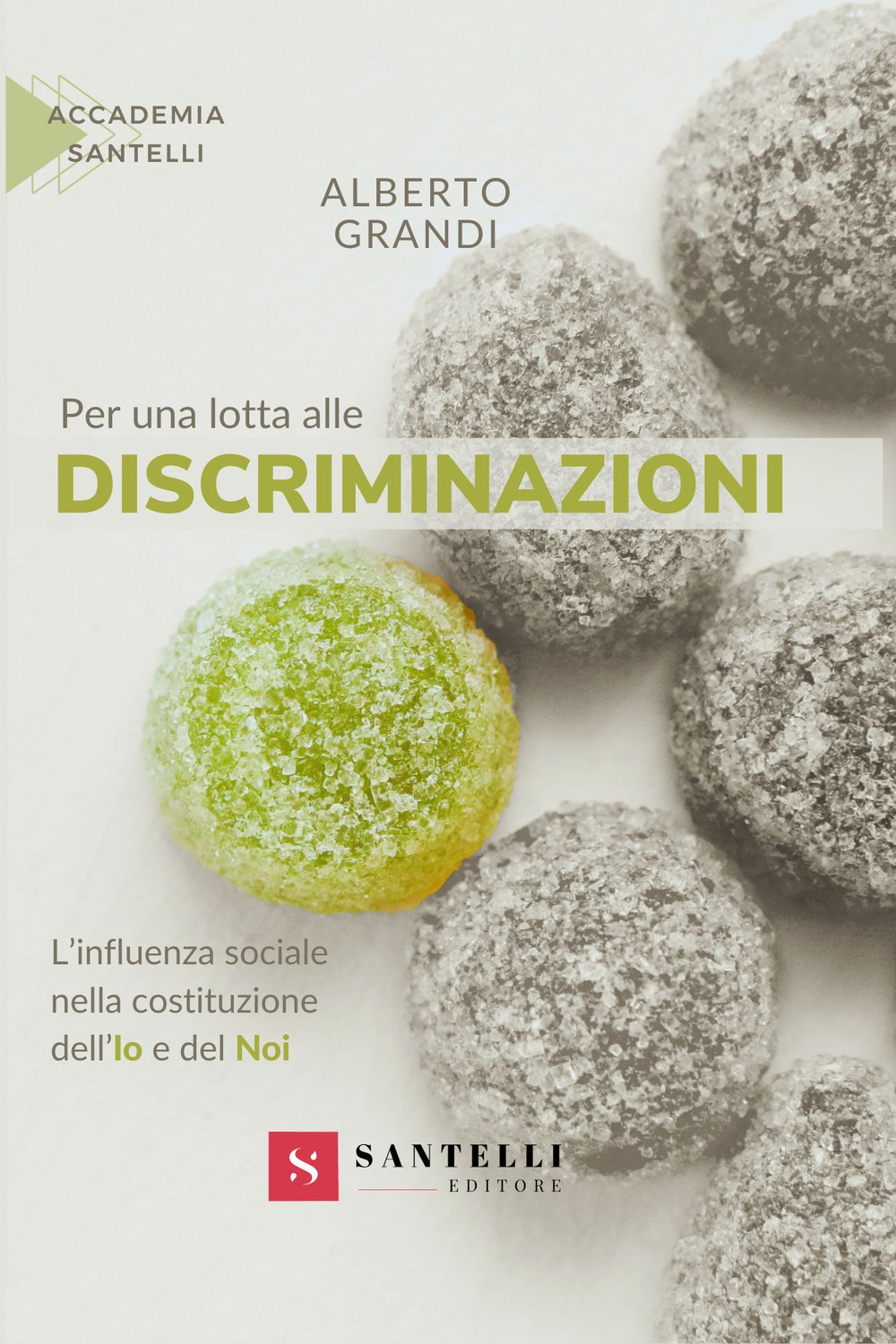 Per una lotta alle discriminazioni. L'influenza sociale nella costituzione dell'Io e del Noi