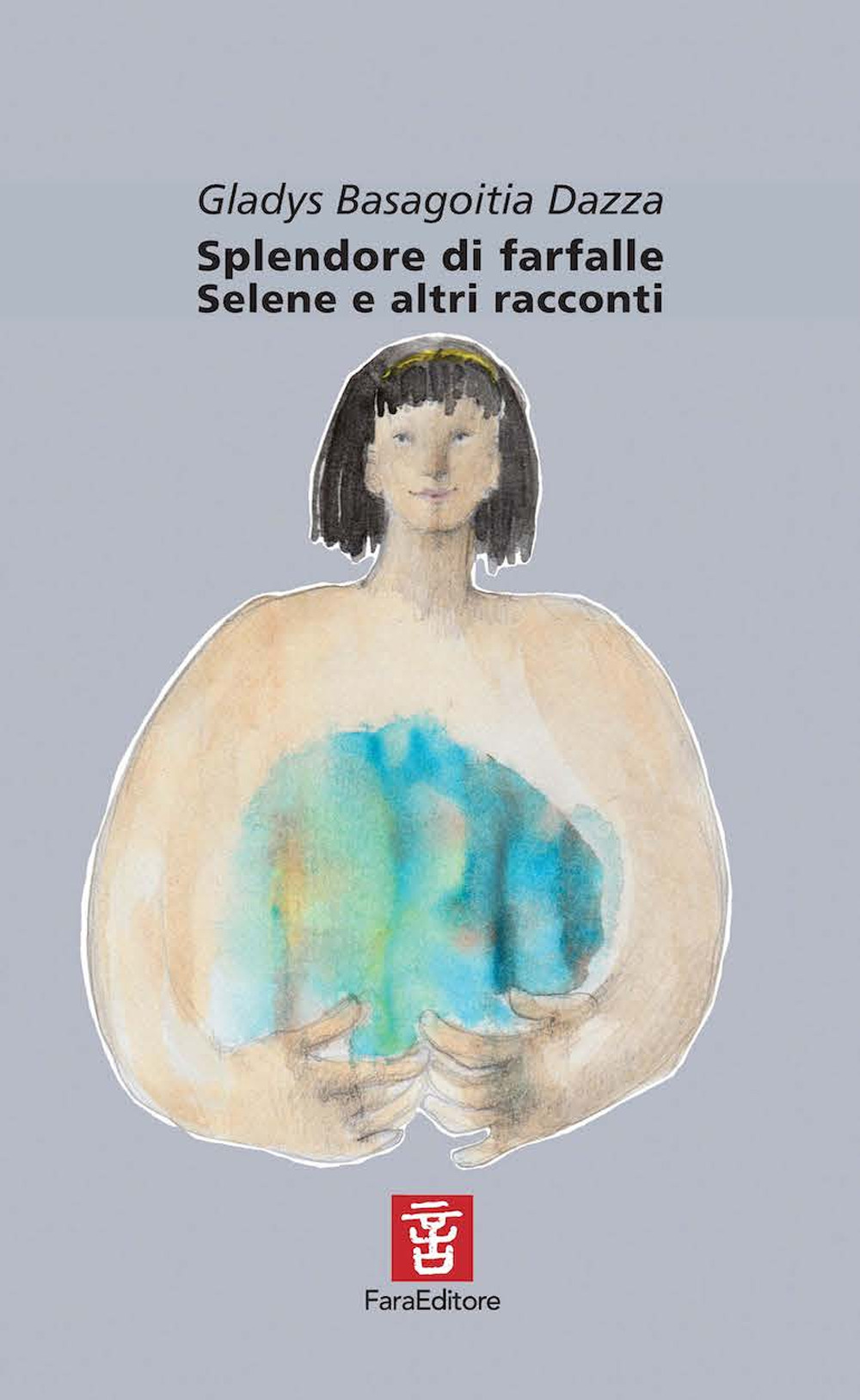 Splendore di farfalle. Selene e altri racconti