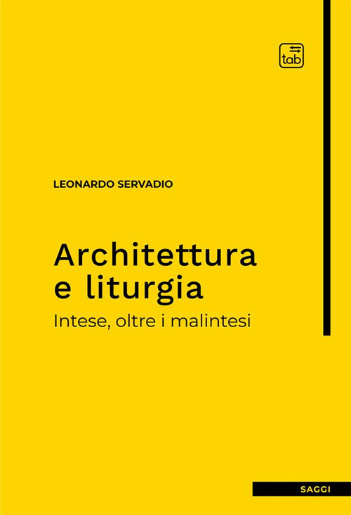 Architettura e liturgia. Intese, oltre i malintesi