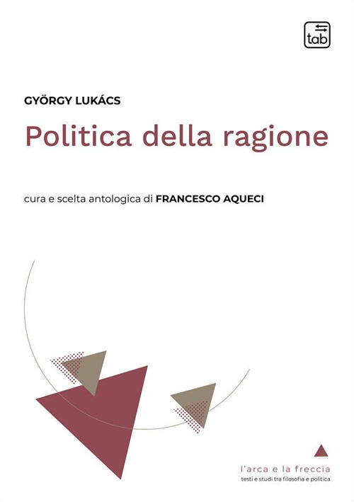 Politica della ragione. Antologia