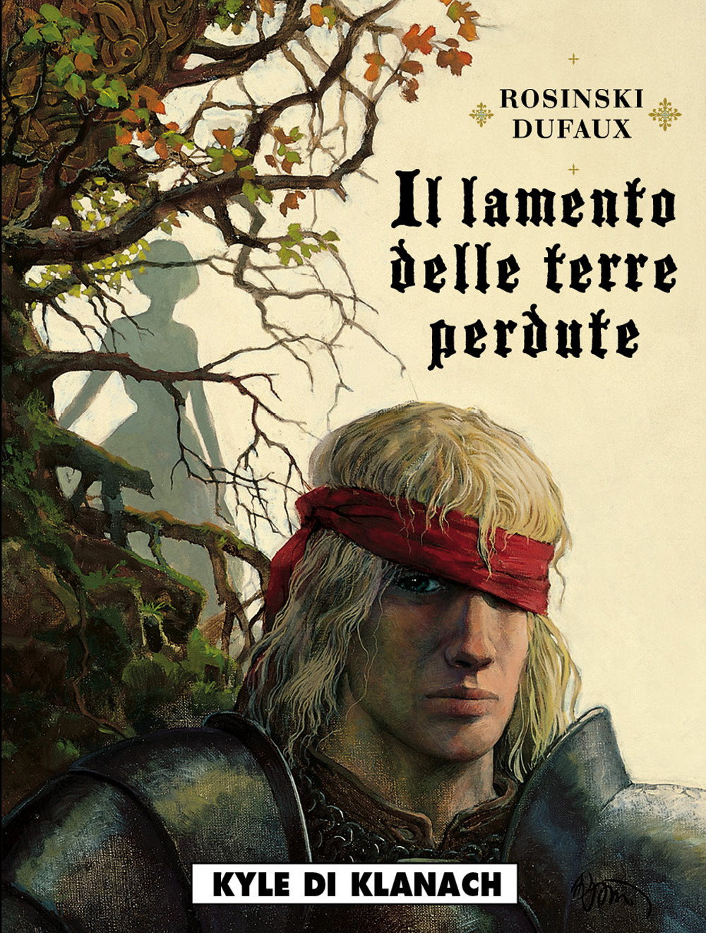 Il lamento delle terre perdute. Vol. 2: Kyle di Klanach