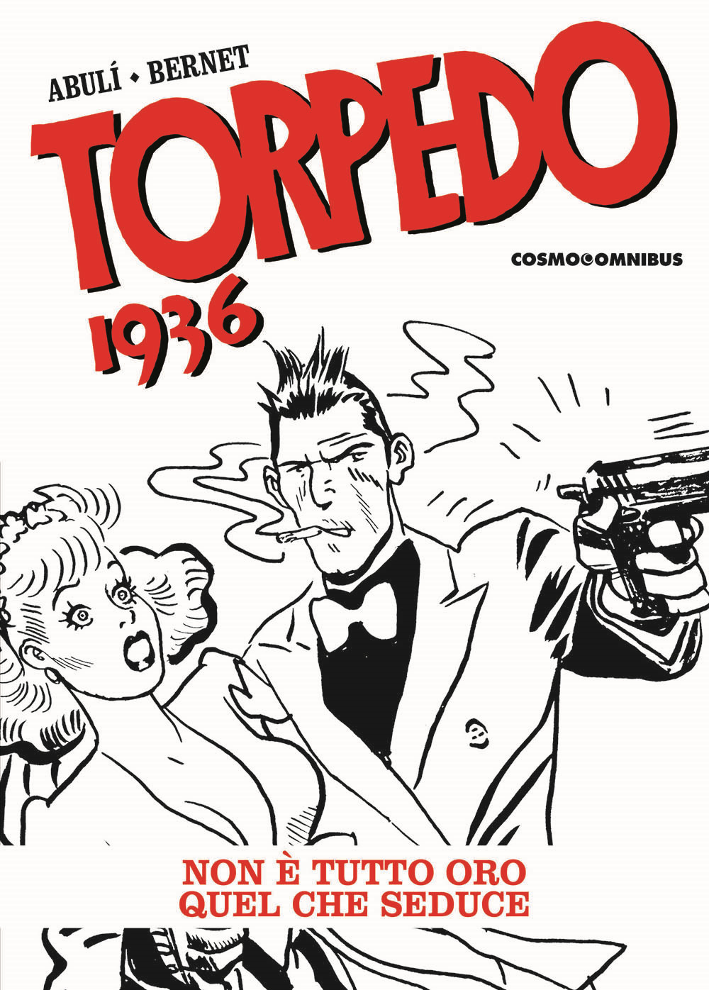 Torpedo 1936. Vol. 3: Non è tutto oro quello che seduce