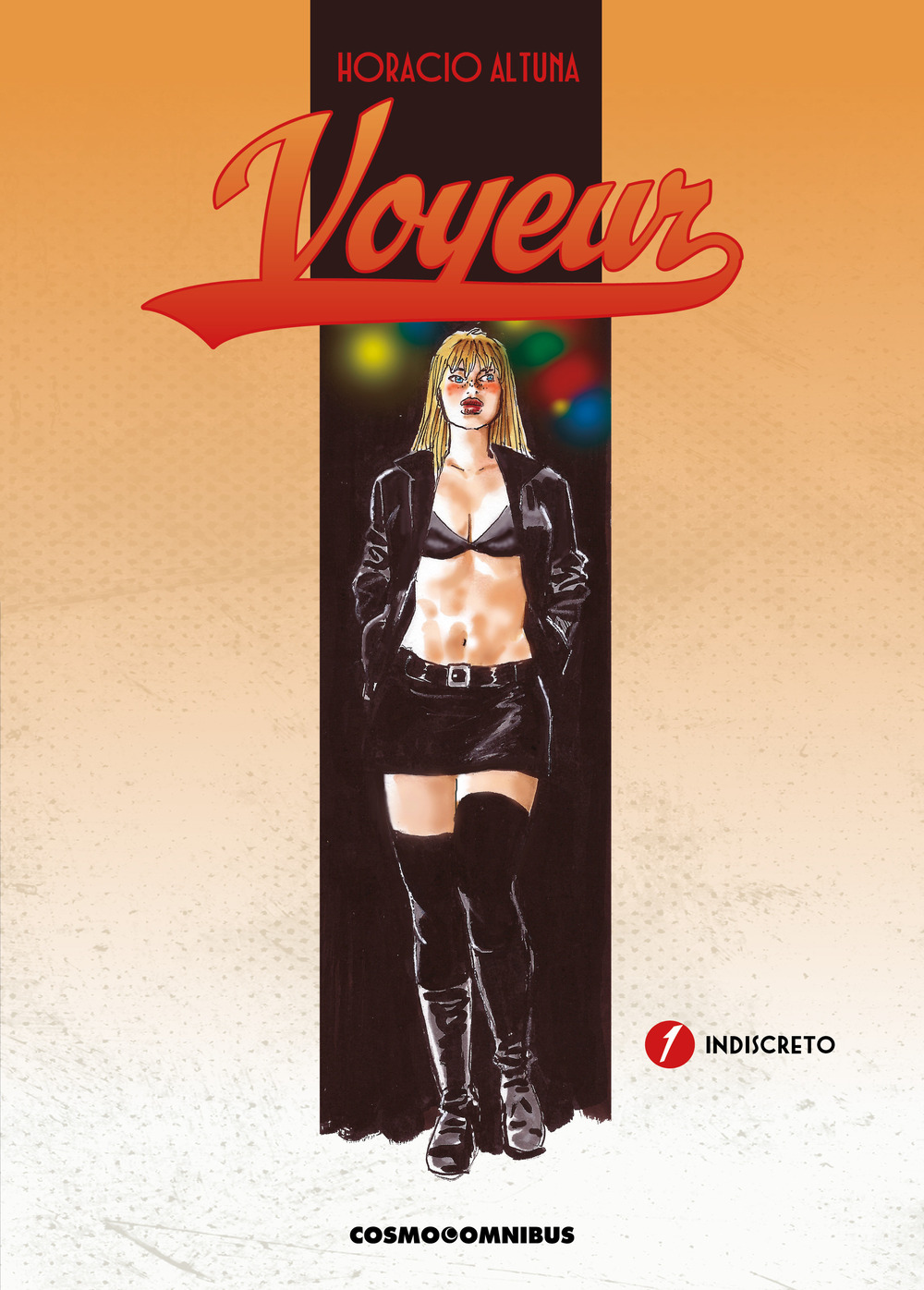 Voyeur. Nuova ediz.. Vol. 1: Indiscreto