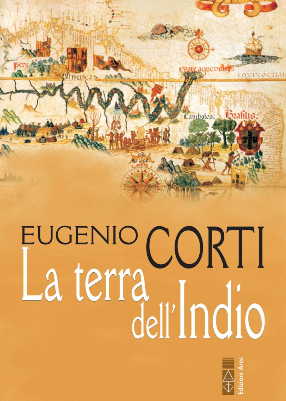 La terra dell'Indio. Nuova ediz.