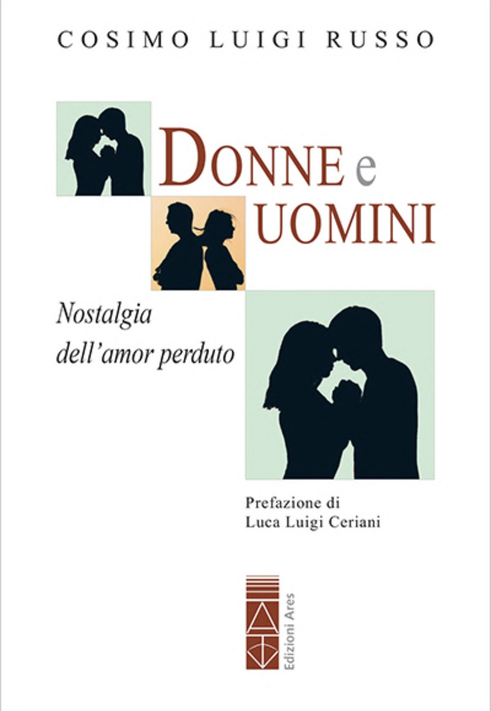 Donne e uomini. Nostalgia dell'amor perduto