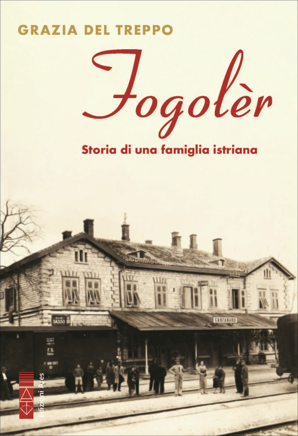 Fogolèr. Storia di una famiglia istriana