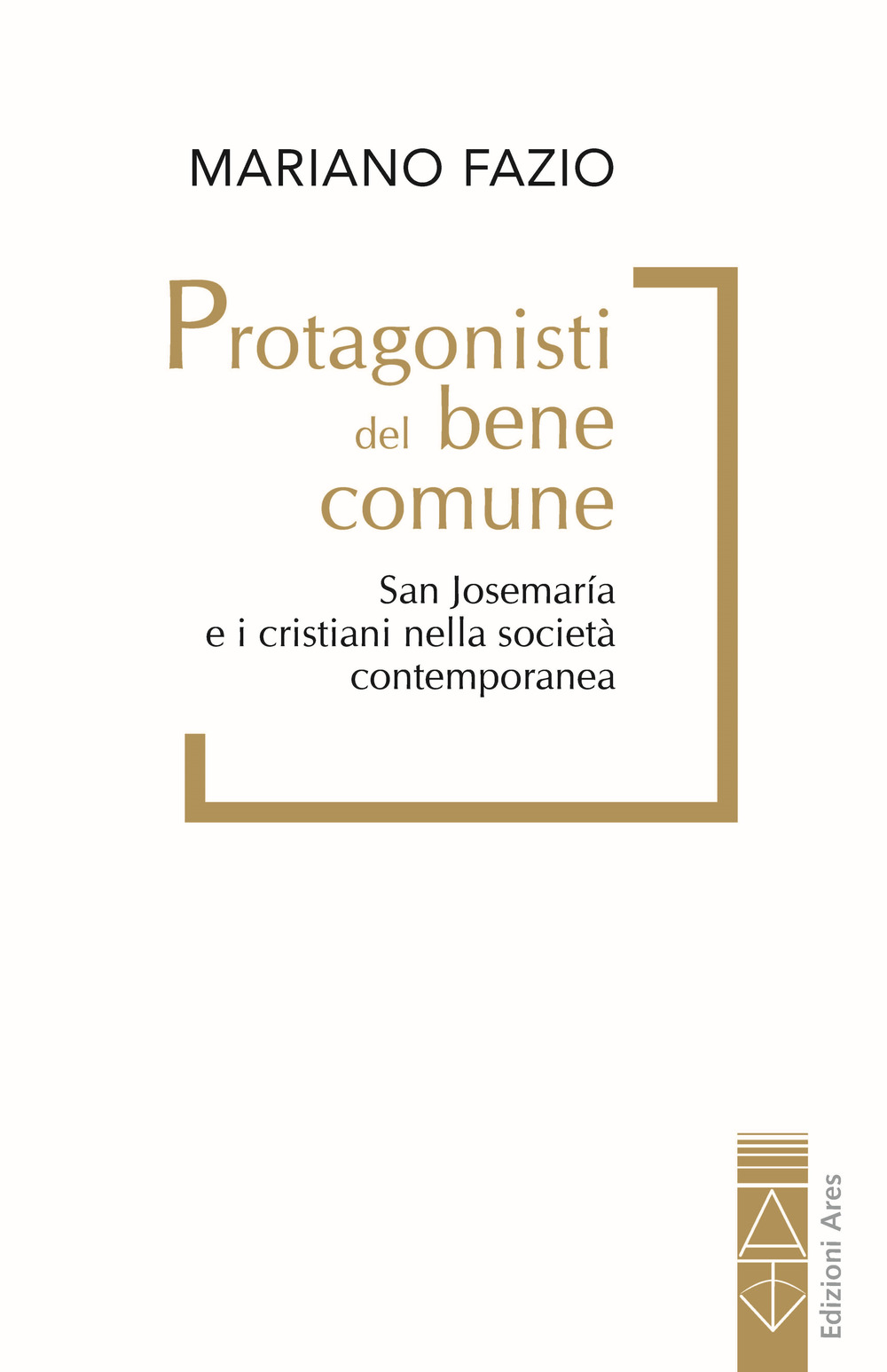 Protagonisti del bene comune