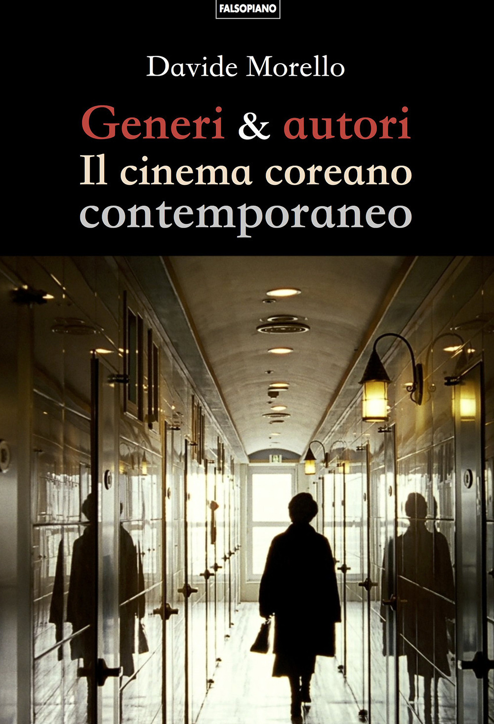 Generi & autori. Il cinema coreano contemporaneo