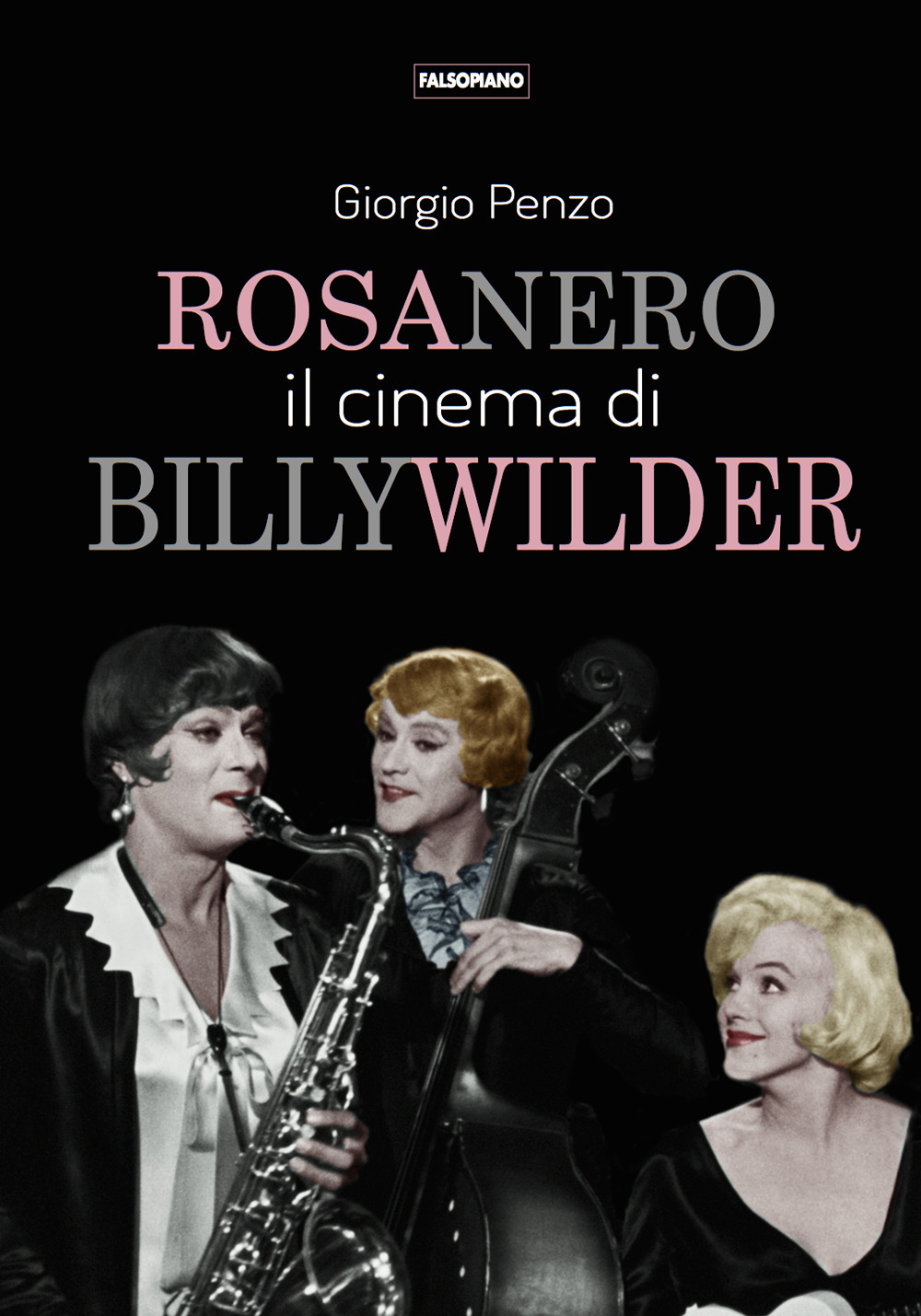 Rosa nero. Il cinema di Billy Wilder