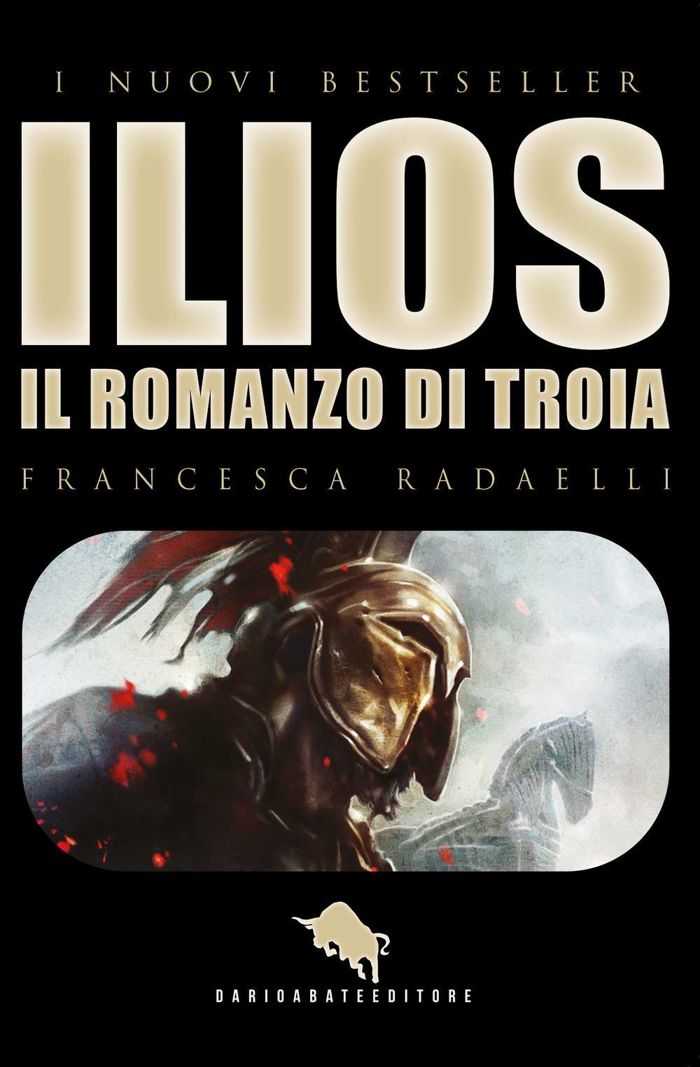 Ilios. La guerra di Troia