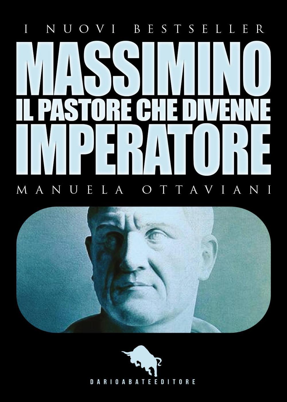 Massimino, il pastore che divenne imperatore