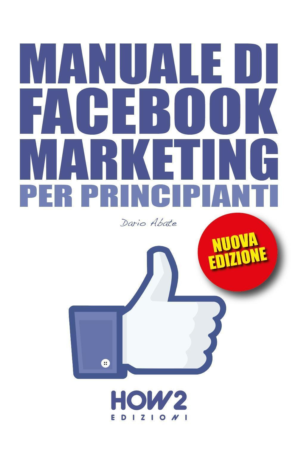 Manuale di Facebook marketing per principianti