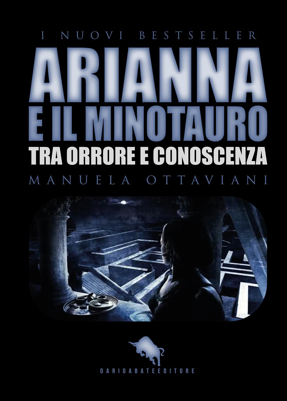 Arianna e il minotauro. Tra orrore e conoscenza