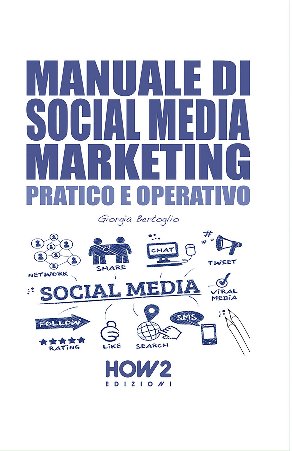 Manuale di social media marketing. Pratico e operativo