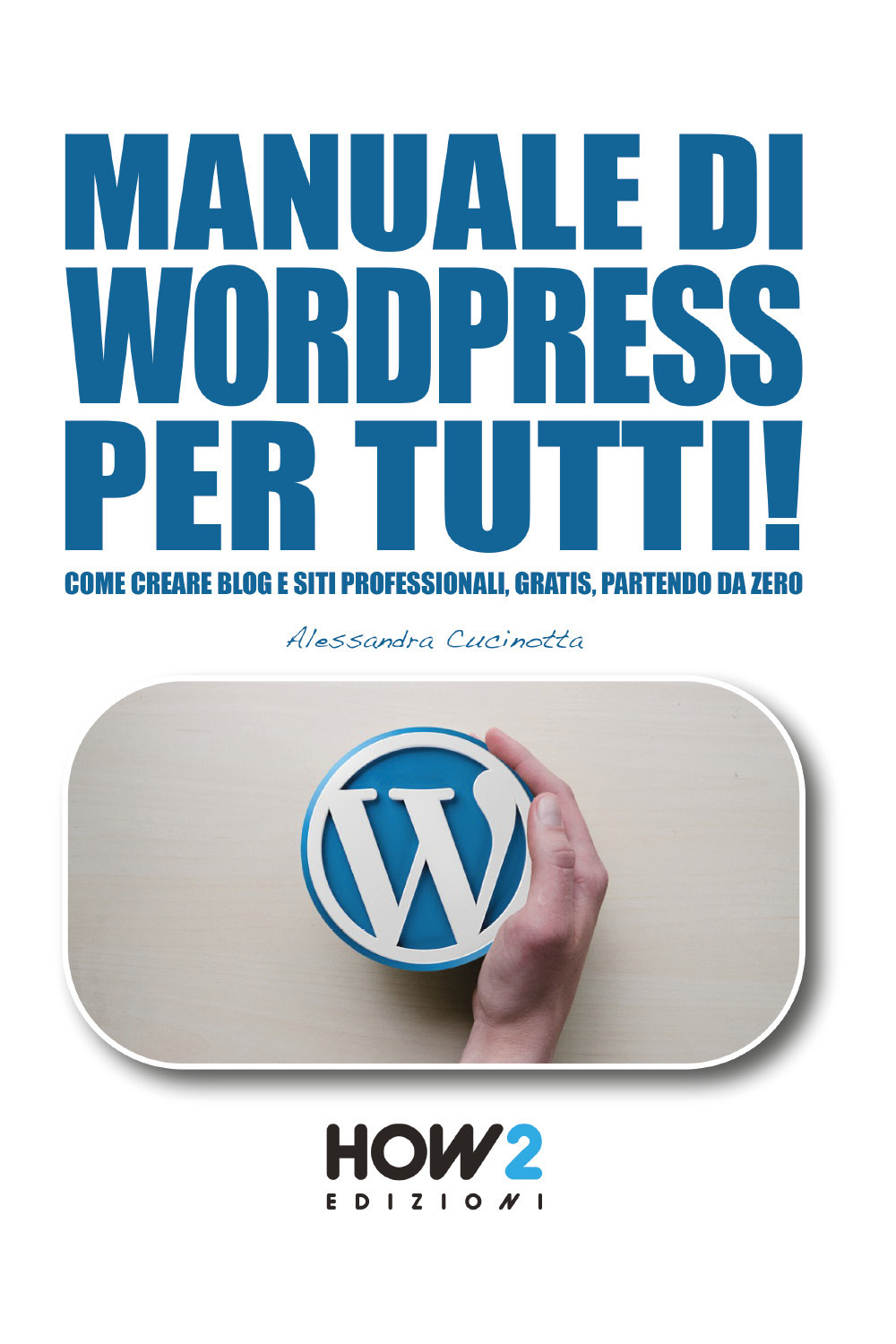 Manuale di wordpress per tutti!