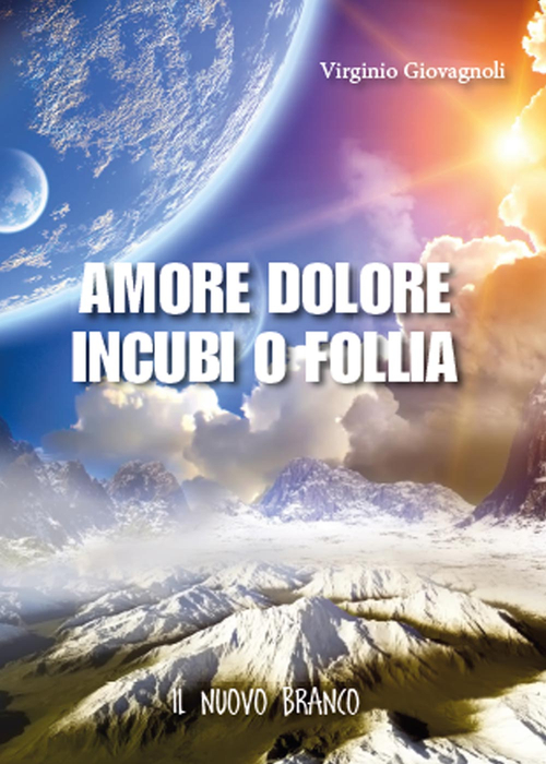 Amore dolore incubi o follia. Il nuovo branco