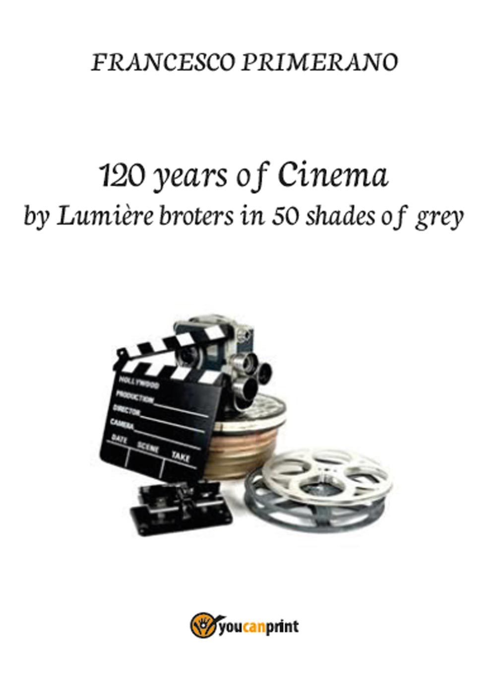 120 years of cinema by Lumière brothers in 50 shades of grey