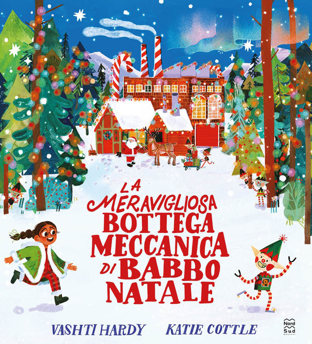 La meravigliosa bottega meccanica di Babbo Natale. Ediz. a colori