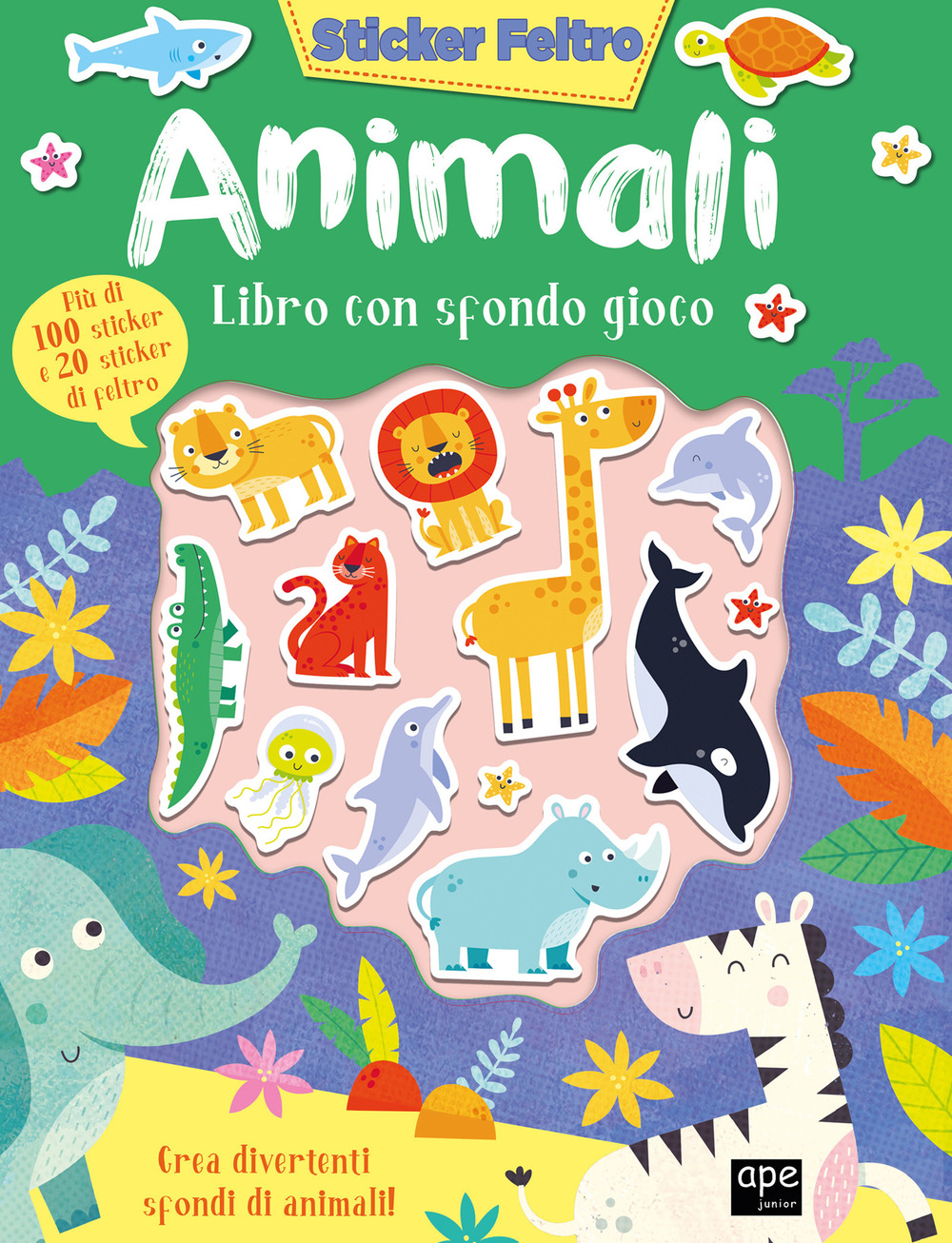 Animali. Sticker feltro. Libro con sfondo gioco. Ediz. a colori