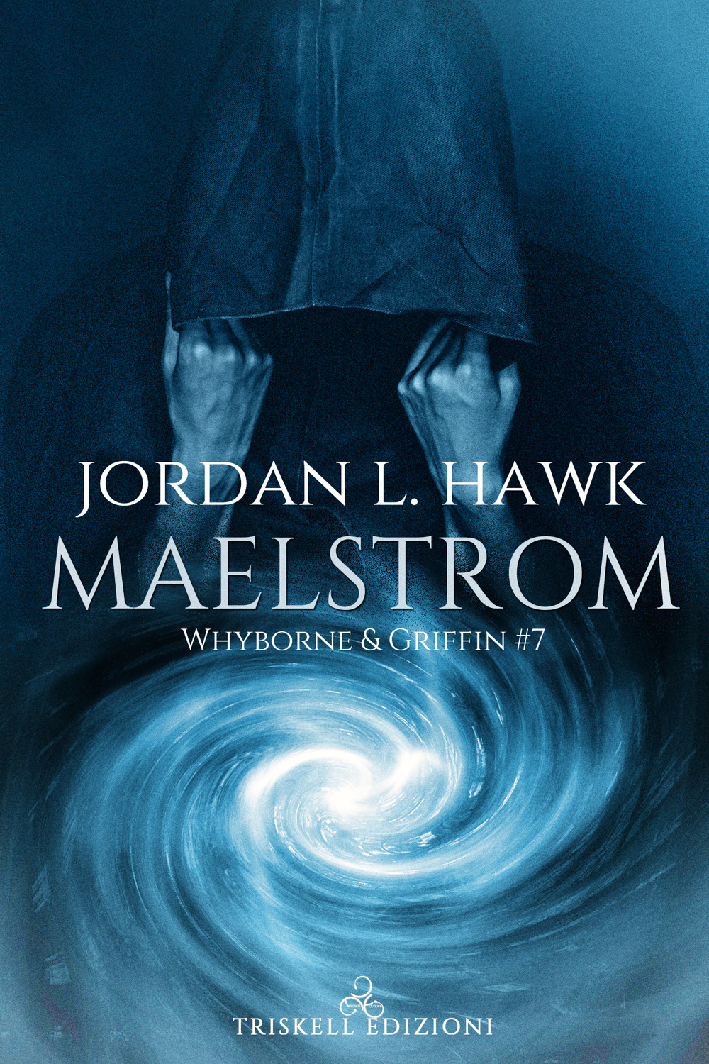 Maelstrom. Whyborne & Griffin. Vol. 7