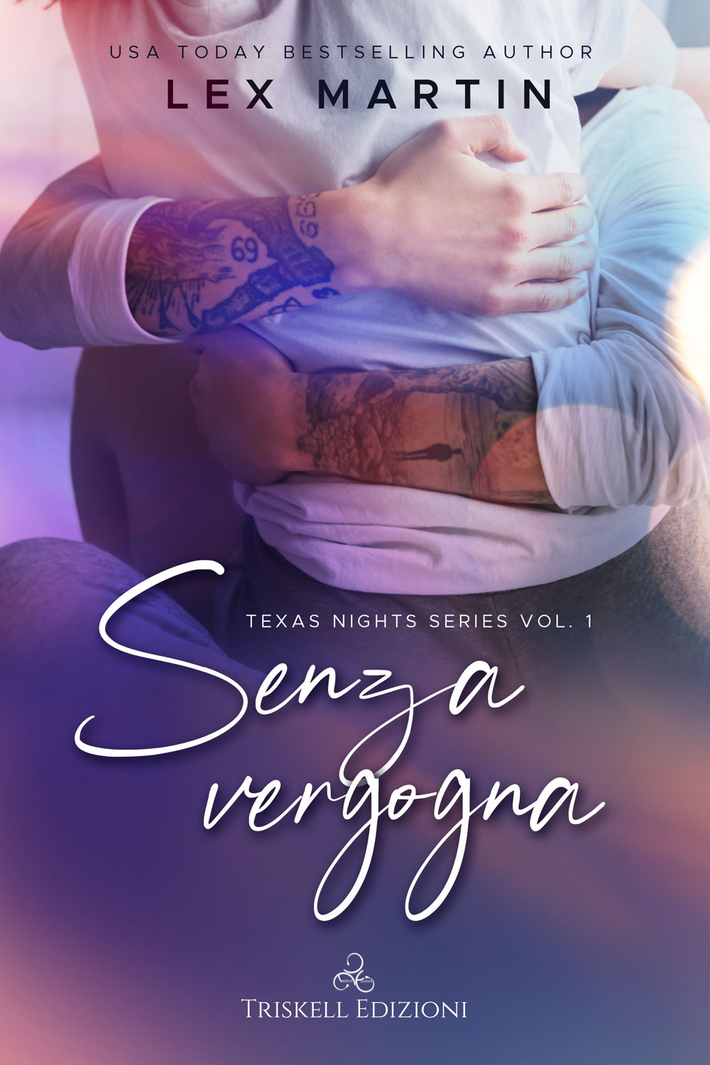 Senza vergogna. Texas nights series. Vol. 1