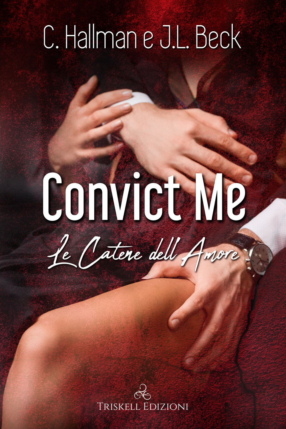 Convict me. Le catene dell'amore