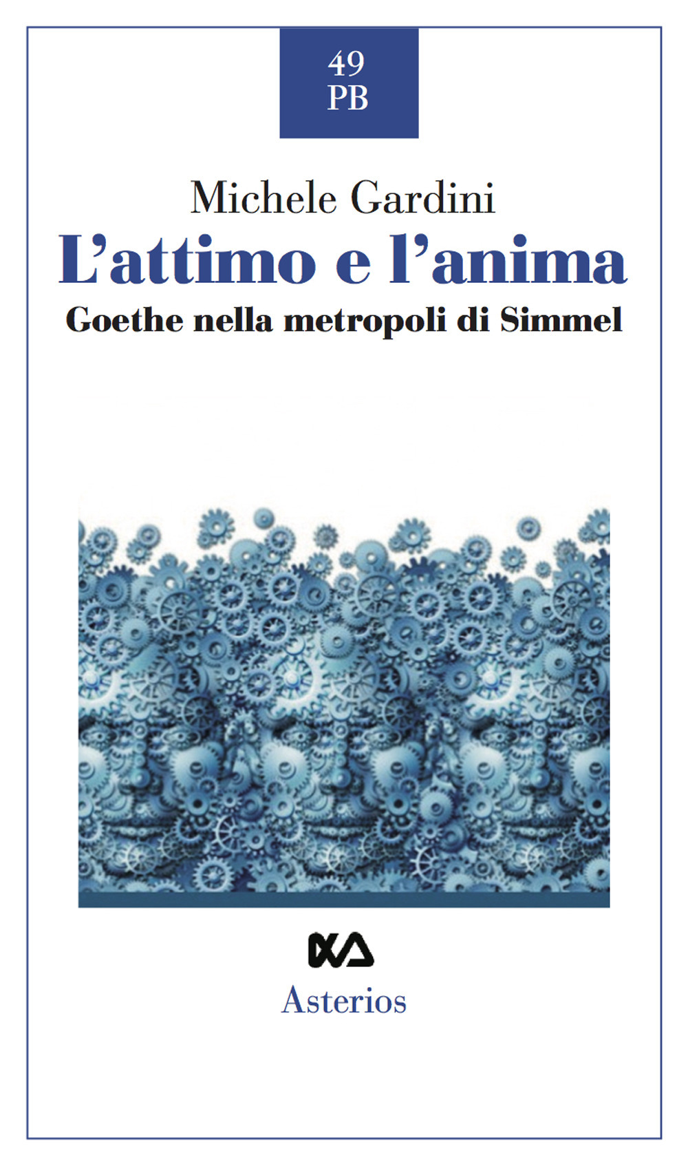 L'attimo e l'anima. Goethe nella metropoli di Simmel