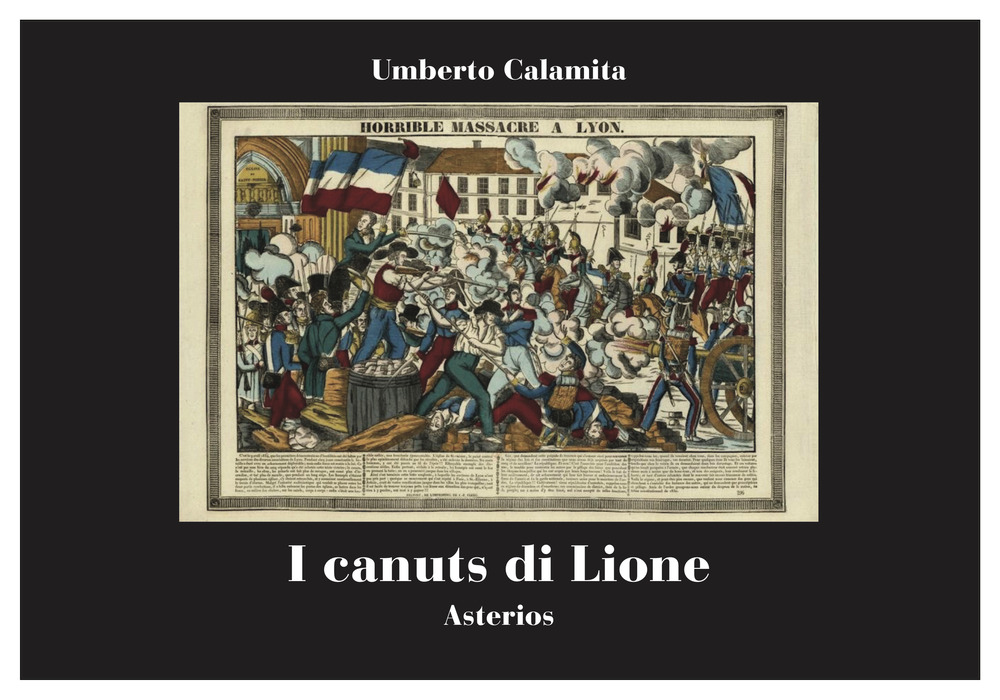 I canuts di Lione. Rivolte, solidarietà operaia e repressione nella Francia del 1831-1834