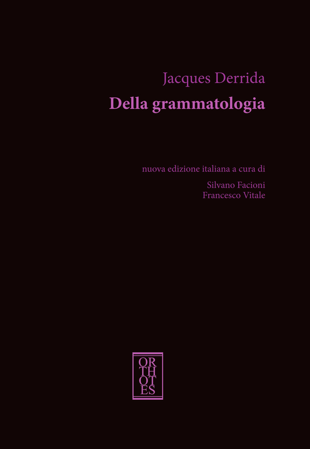 Della grammatologia. Nuova ediz.