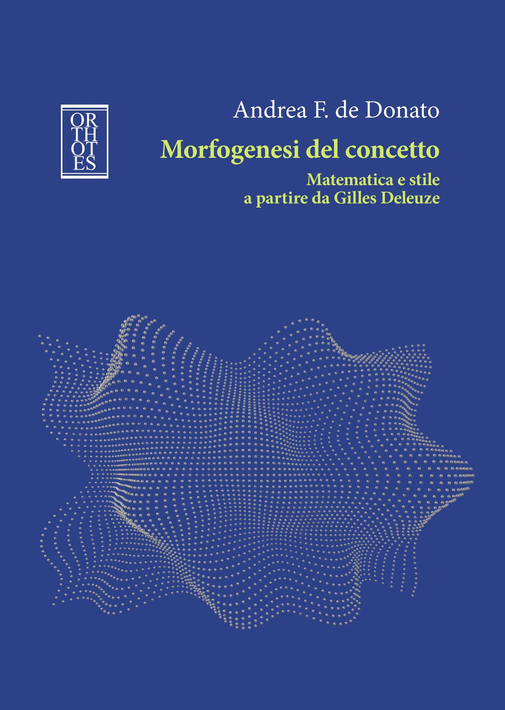 Morfogenesi del concetto. Matematica e stile a partire da Gilles Deleuze