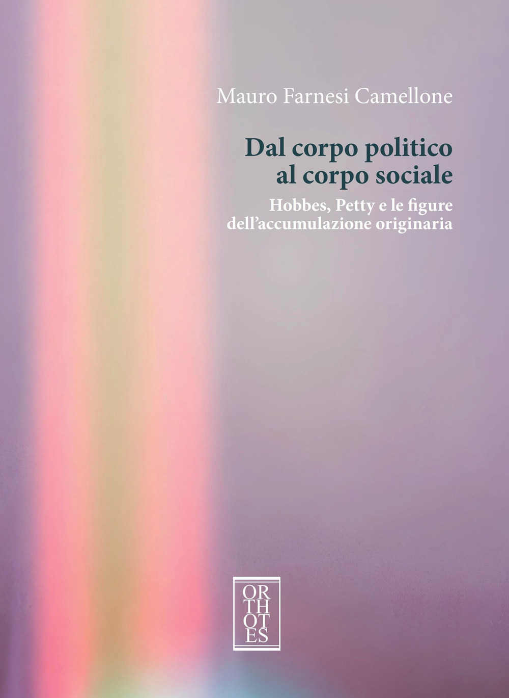 Dal corpo politico al corpo sociale. Hobbes, Petty e le figure dell'accumulazione originaria